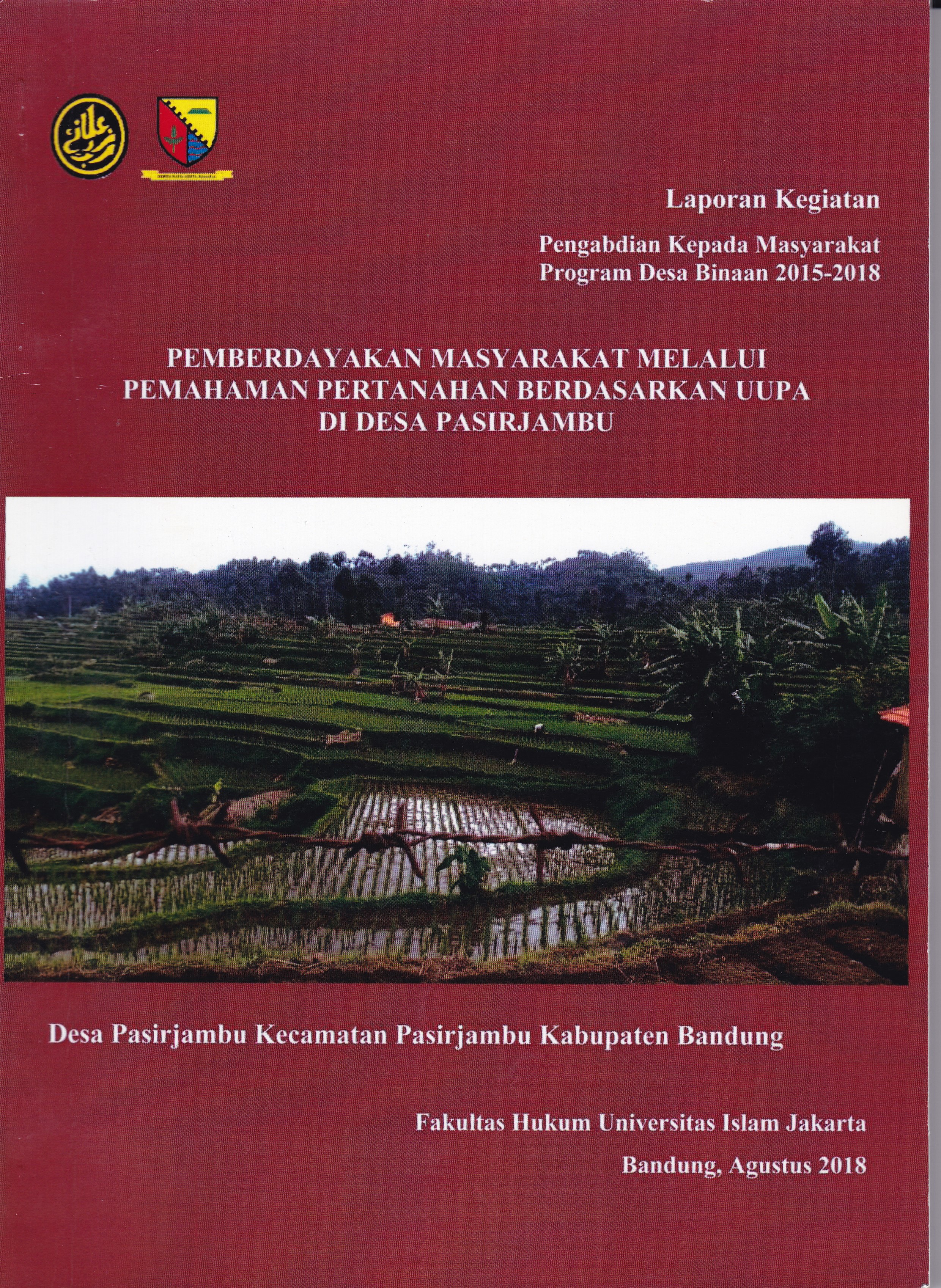 PEMBERDAYAKAN MASYARAKAT MELALUI PEMAHAMAN PERTANAHAN BERDASARKAN UUPA DI DESA PASIR JAMBU