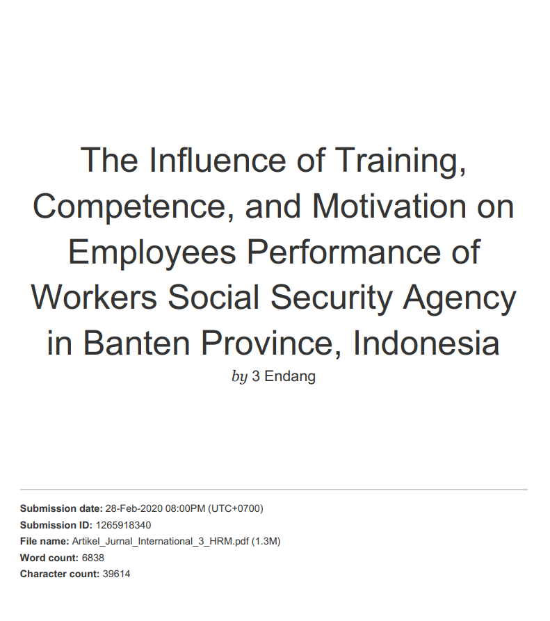 Hasil Cek Plagiat Jurnal The Influence of Training, Competence, and Motivation on Employees Performance of Workers Social Security Agency in Banten Province, Indonesia