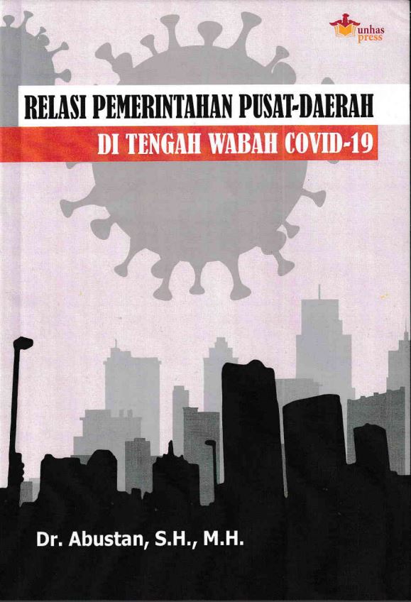 Relasi Pemerintahan Pusat-Daerah Di Tengah Wabah Covid-19