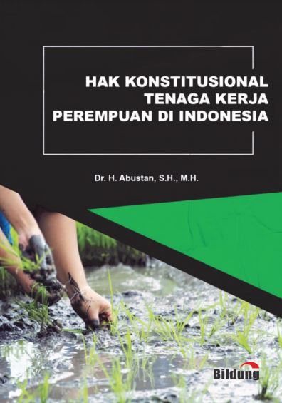 Hak Konstitusional Tenaga Kerja Perempuan Di Indonesia