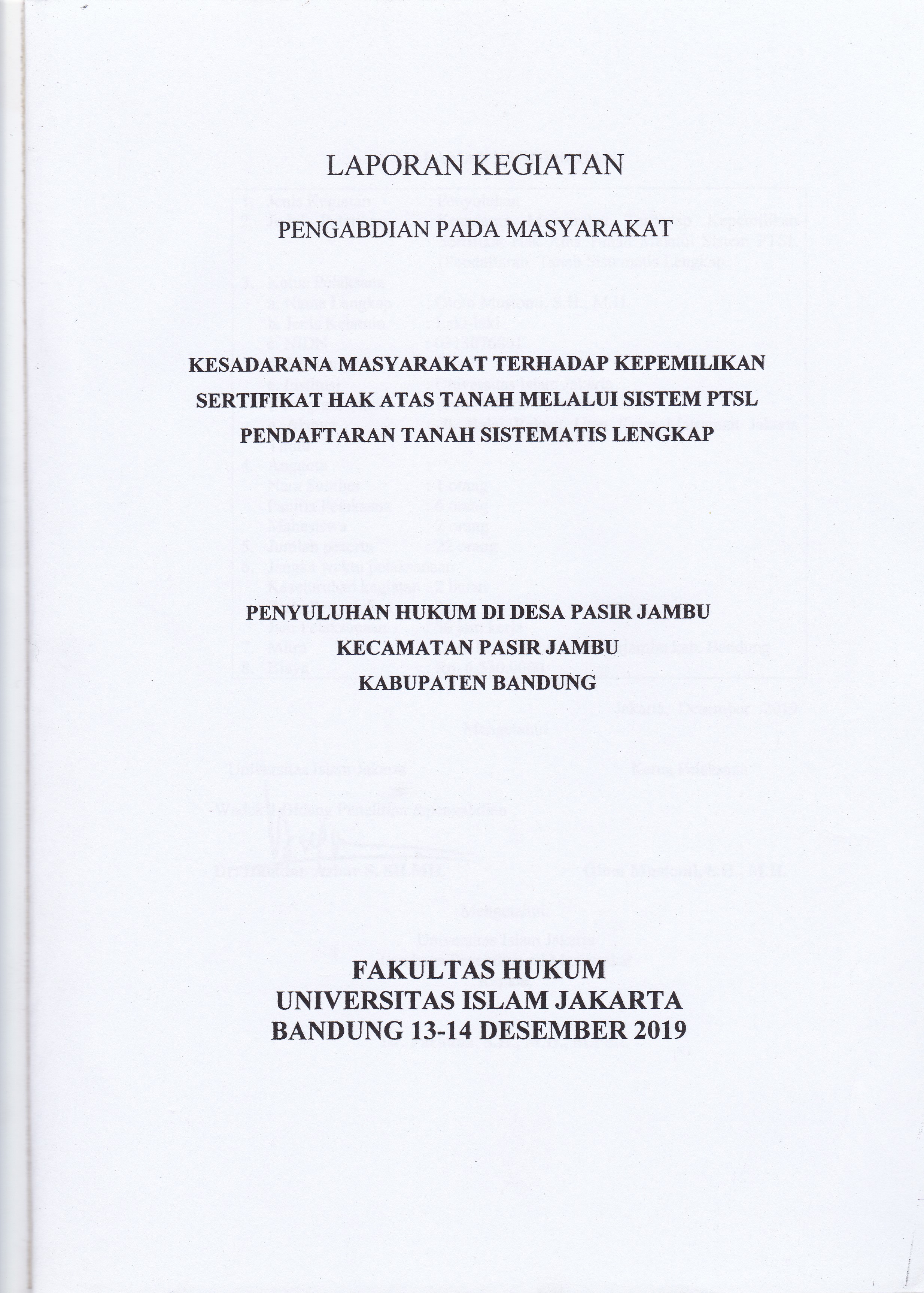 Penyuluhan Masyarakat Terhadap Kepemilikan Sertifikat Hak Atas Tanah Melalui Sistem PTSL Pendaftaran Tanah Sistematis Lengkap
