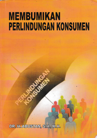 MEMBUMIKAN PERLINDUNGAN KONSUMEN