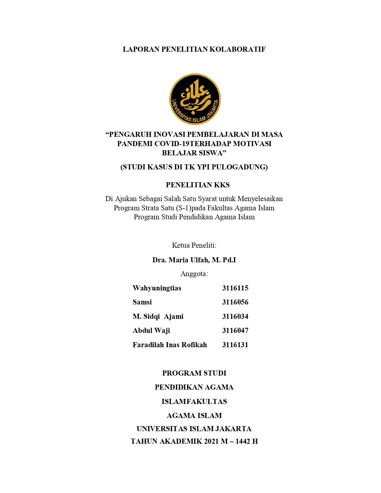 PENGARUH INOVASI PEMBELAJARAN DI MASA PANDEMI COVID-19 TERHADAP MOTIVASI BELAJAR SISWA  (STUDI KASUS DI TK YPI PULOGADUNG)